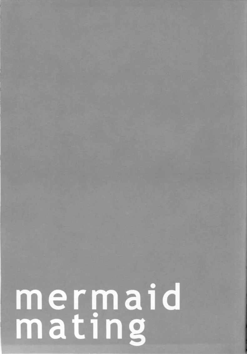 เงือกสาวอยากตั้งท้อง (C84) [Erdelied (Nenemaru)] mermaid mating หน้า 19