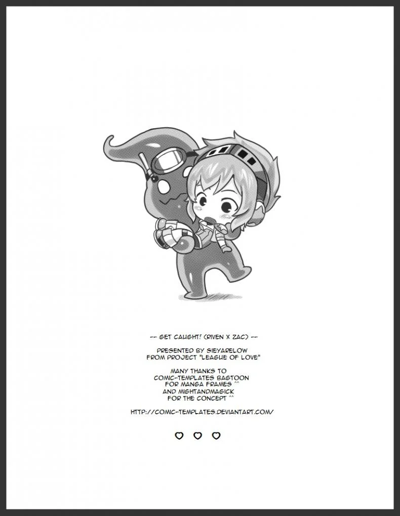 ถูกจับได้ซะงั้น [Sieyarelow] Get Caught! (Riven x Zac) (League of Legends) หน้า 29